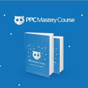 PPC Mastery Course